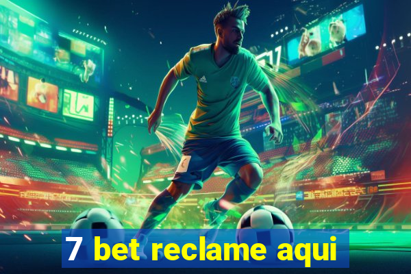 7 bet reclame aqui